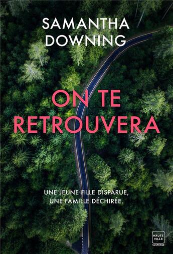 Couverture du livre « On te retrouvera » de Samantha Downing aux éditions Hauteville