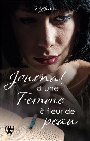 Couverture du livre « Journal d'une femme a fleur de peau » de Pythna Pythna aux éditions Art En Mots