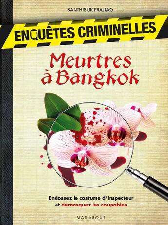 Couverture du livre « Enquêtes criminelles ; meurtres à Bangkok » de Lionel Fox aux éditions Marabout