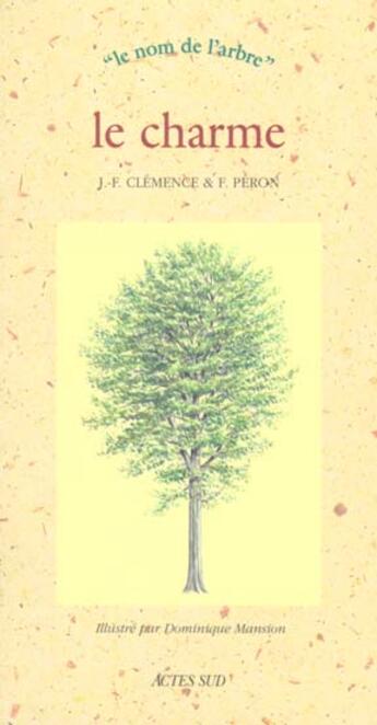 Couverture du livre « Le charme » de Clemence/Clemence aux éditions Actes Sud