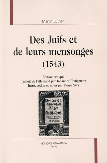 Couverture du livre « Des Juifs et de leurs mensonges » de Martin Luther aux éditions Honore Champion