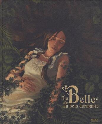 Couverture du livre « La belle au bois dormant » de Charles Perrault et Olivier Desvaux aux éditions Milan