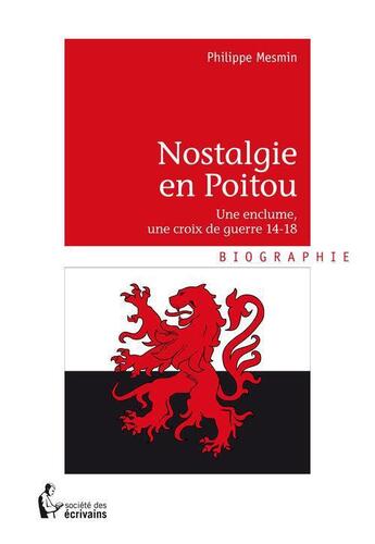 Couverture du livre « Nostalgie en Poitou » de Philippe Mesmin aux éditions Societe Des Ecrivains