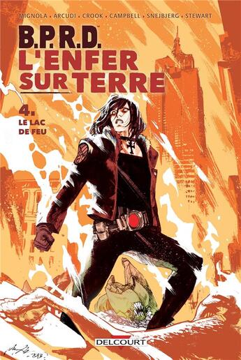 Couverture du livre « B.P.R.D. - l'Enfer sur Terre Tome 4 : le lac de feu » de Mike Mignola et Laurence Campbell et Peter Snejbjerg et John Arcudi et Tyler Crook aux éditions Delcourt