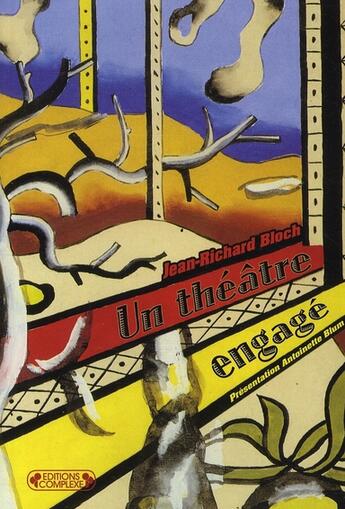 Couverture du livre « Un théâtre engagé » de Jean-Richard Bloch aux éditions Complexe