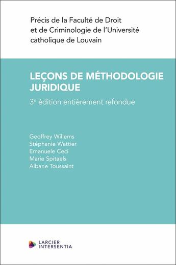 Couverture du livre « Leçons de méthodologie juridique - Années académiques 2023-2024 » de Jean-Francois Van Drooghenbroeck et Geoffrey Willems et Arnaud Hoc et Stephanie Wattier aux éditions Larcier