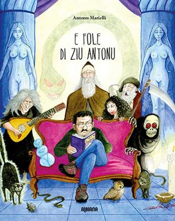 Couverture du livre « E fole di ziu Antonu » de A. Marielli aux éditions Albiana