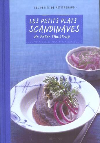 Couverture du livre « Petits Plats Scandinaves » de Thulstrup Peter aux éditions La Martiniere