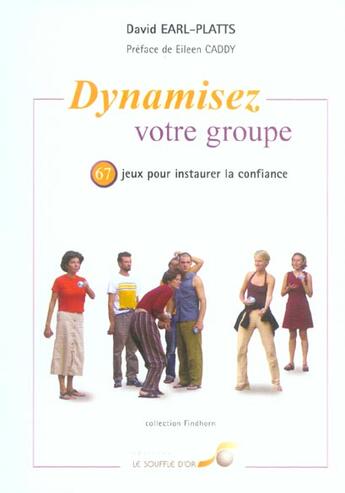 Couverture du livre « Dunamiser votre groupe » de David Earl-Platts aux éditions Le Souffle D'or