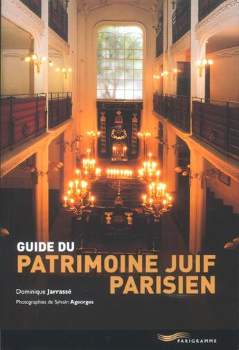 Couverture du livre « Guide du patrimoine juif parisien » de Dominique Jarrasse aux éditions Parigramme