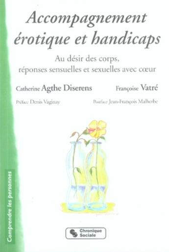 Couverture du livre « Accompagnement erotique et handicaps » de Aghte / Vatre aux éditions Chronique Sociale