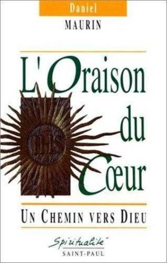 Couverture du livre « L'oraison du coeur - un chemin vers dieu » de  aux éditions Saint Paul Editions