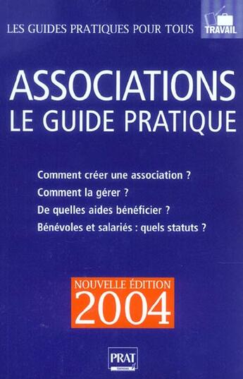 Couverture du livre « Associatons le guide pratique (édition 2004) » de M Dennery aux éditions Prat