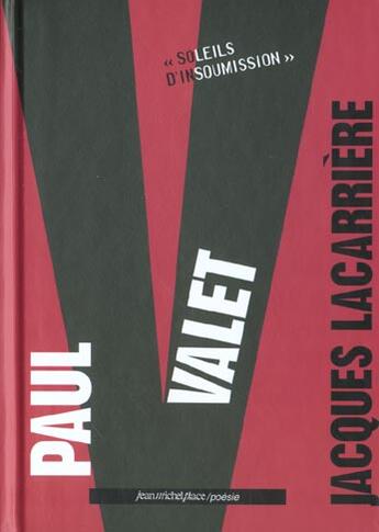 Couverture du livre « Paul Valet ; soleil d'insoumission » de Jacques Lacarriere aux éditions Nouvelles Editions Place