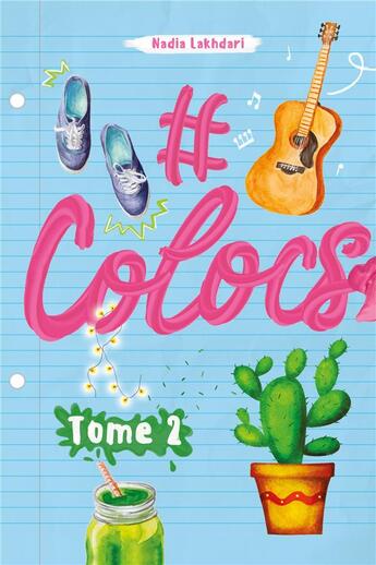 Couverture du livre « #colocs Tome 2 » de Nadia Lakhdari King aux éditions Kennes Editions