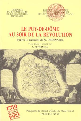 Couverture du livre « Le Puy-de-Dôme au soir de la Révolution, d'après le manuscrit de N. Ordinaire » de Abel Poitrineau aux éditions Pu De Clermont Ferrand