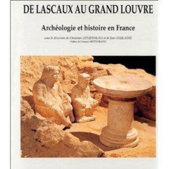 Couverture du livre « De lascaux au grand louvre - archeologie et histoire en france - illustrations, couleur » de Goudineau/Guilaine aux éditions Errance