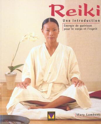 Couverture du livre « Reiki ; une introduction pratique » de Mary Lambert aux éditions Modus Vivendi