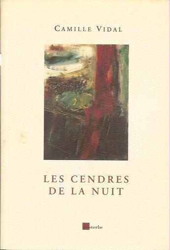 Couverture du livre « Les cendres de la nuit » de Camille Vidal aux éditions Proverbe