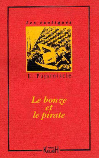 Couverture du livre « Le bonze et le pirate » de Eugene Pujarniscle aux éditions Kailash