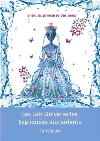 Couverture du livre « Les lois universelles expliquées aux enfants » de Véronique Mercier aux éditions Vertu Mondiale