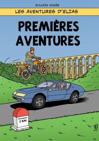 Couverture du livre « Les aventures d'Elias Tome 5 : premières aventures » de Sylvain Aimes aux éditions Jihem Editions