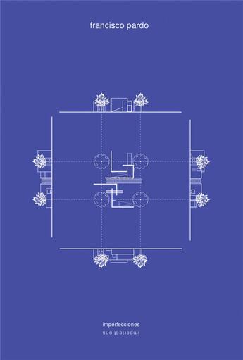 Couverture du livre « Francisco pardo imperfections » de Pardo Francisco aux éditions Arquine