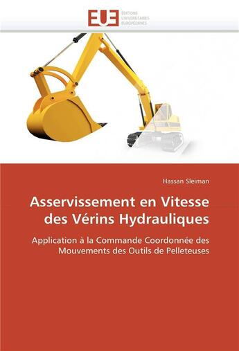 Couverture du livre « Asservissement en vitesse des verins hydrauliques » de Sleiman-H aux éditions Editions Universitaires Europeennes