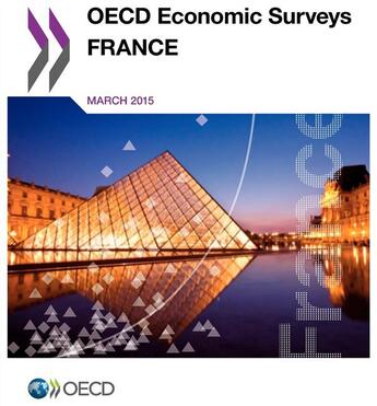Couverture du livre « France ; OECD economic surveys (édition 2015) » de Ocde aux éditions Ocde