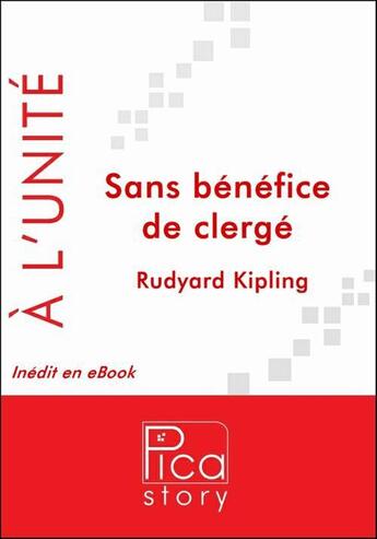Couverture du livre « Sans bénéfice de clergé » de Rudyard Kipling aux éditions Pica Story