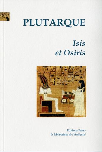 Couverture du livre « Isis et Osiris. » de Plutarque aux éditions Paleo