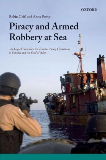 Couverture du livre « Piracy and Armed Robbery at Sea: The Legal Framework for Counter-Pirac » de Petrig Anna aux éditions Oup Oxford