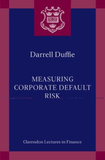 Couverture du livre « Measuring Corporate Default Risk » de Duffie Darrell aux éditions Oup Oxford