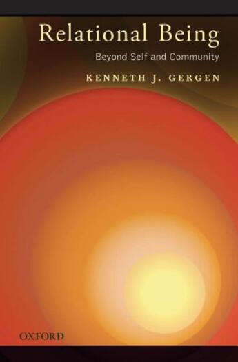 Couverture du livre « Relational Being: Beyond Self and Community » de Gergen Kenneth J. aux éditions Editions Racine