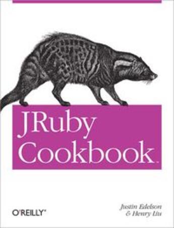 Couverture du livre « JRuby cookbook » de Justin Edelson aux éditions O'reilly Media