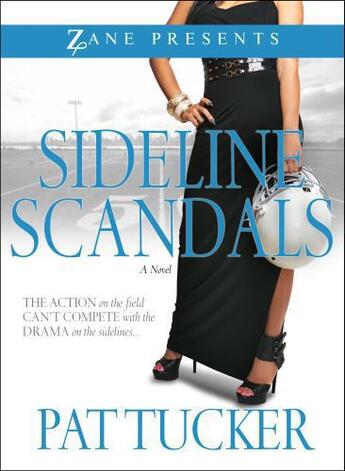 Couverture du livre « Sideline Scandals » de Tucker Pat aux éditions Strebor Books