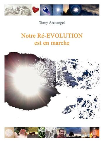 Couverture du livre « Notre ré-évolution » de Tomy Archangel aux éditions Alain Groult