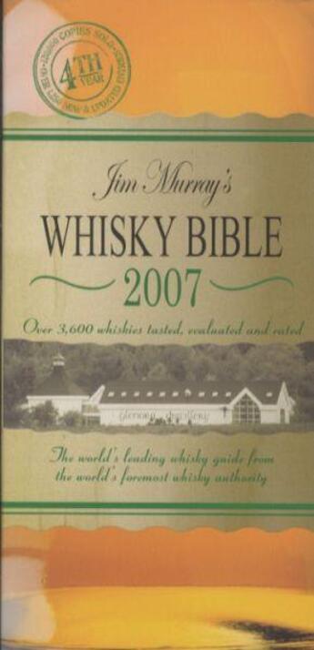 Couverture du livre « Jim Murray's Whisky Bible 2007 » de Jim Murray aux éditions Carlton