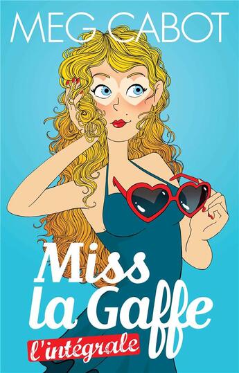 Couverture du livre « Miss La Gaffe ; intégrale » de Meg Cabot aux éditions Hachette Romans