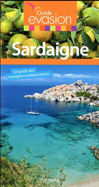 Couverture du livre « Guide évasion ; Sardaigne » de Collectif Hachette aux éditions Hachette Tourisme