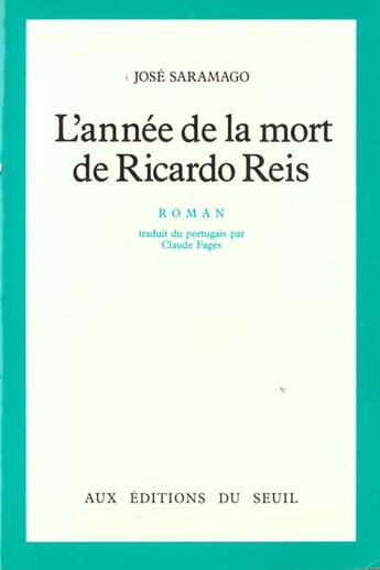 Couverture du livre « Annee de la mort de ricardo reis (l') » de Jose Saramago aux éditions Seuil
