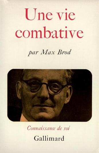 Couverture du livre « Une vie combative » de Max Brod aux éditions Gallimard