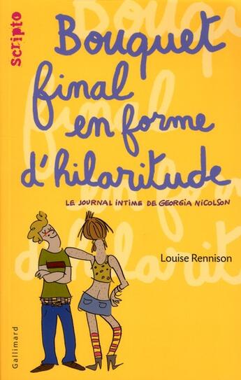 Couverture du livre « Le journal intime de Georgia Nicolson Tome 10 : bouquet final en forme d'hilaritude » de Louise Rennison aux éditions Gallimard-jeunesse