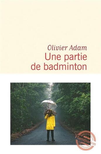 Couverture du livre « Une partie de badminton » de Olivier Adam aux éditions Flammarion