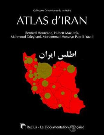 Couverture du livre « Atlas d'iran » de B Hourcade et H Mazurek et M Taleghani et Mh Papoli-Yazdi aux éditions Documentation Francaise