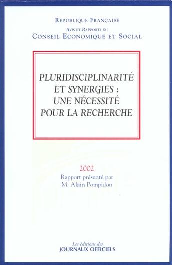 Couverture du livre « Pluridisciplinarite Et Synergies ; Une Necessite Pour La Recherche » de Alain Pompidou aux éditions Documentation Francaise