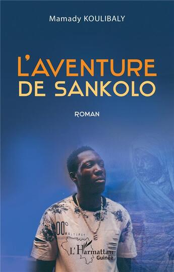 Couverture du livre « L'aventure de Sankolo » de Mamady Koulibaly aux éditions L'harmattan