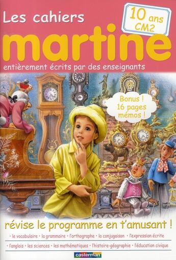 Couverture du livre « Les cahiers Martine t.9 ; 10 ans ; CM2 » de Marlier/Delahaye aux éditions Casterman