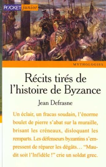 Couverture du livre « Recits tires de l'histoire de byzance » de Jean Defrasne aux éditions Pocket Jeunesse