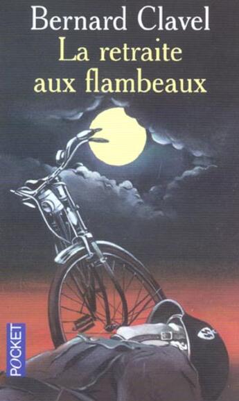 Couverture du livre « La Retraite Aux Flambeaux » de Bernard Clavel aux éditions Pocket